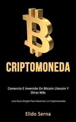 Criptomoneda: Comercio e inversión en bitcoin