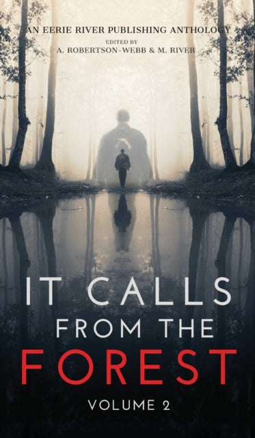 It Calls From The Forest: Volume Two - More