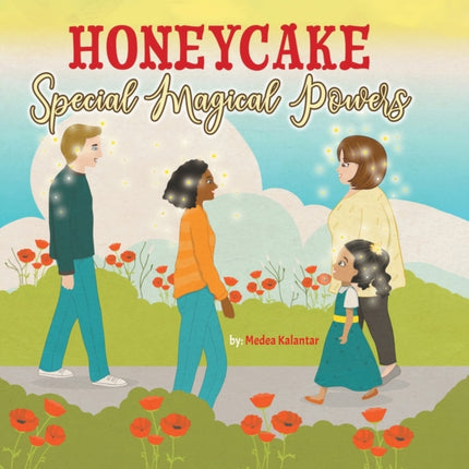 Honeycake: Special Magical Powers
