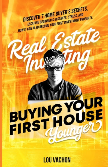 Real Estate Investing Buying Your First House