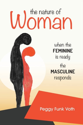 The Nature of Woman: When the FEMININE is Ready