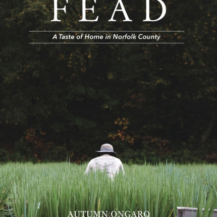 Fead: A Taste of Home in Norfolk County