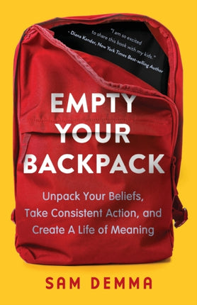 Empty Your Backpack: Unpack Your Beliefs, Take