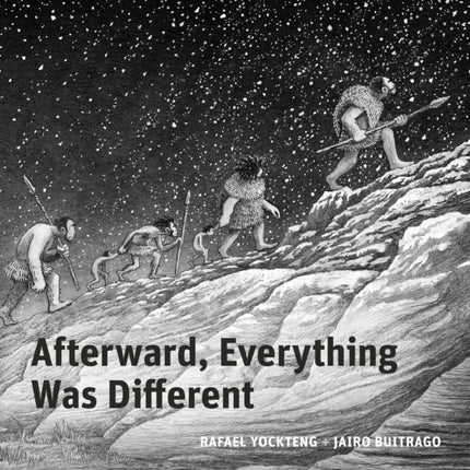 Afterward, Everything was Different: A Tale of the Pleistocene