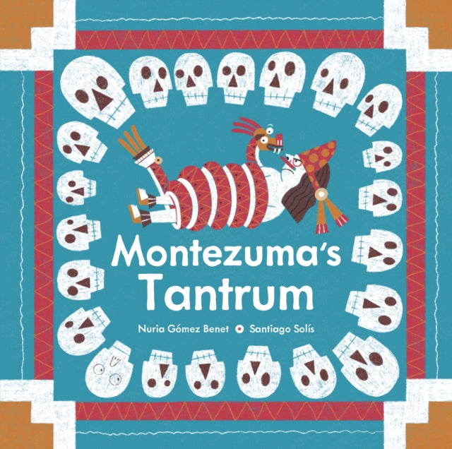 Montezumas Tantrum