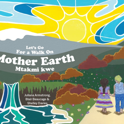 Lets Go For a Walk on Mother Earth
