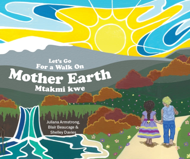 Lets Go For a Walk on Mother Earth