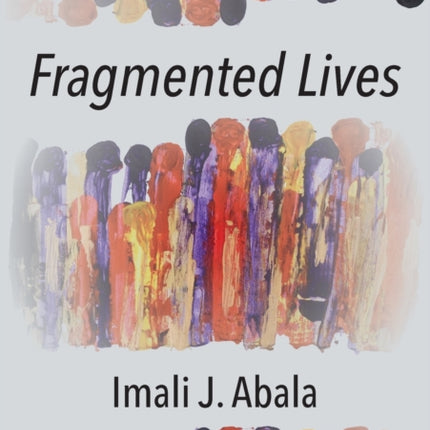 Fragmented Lives