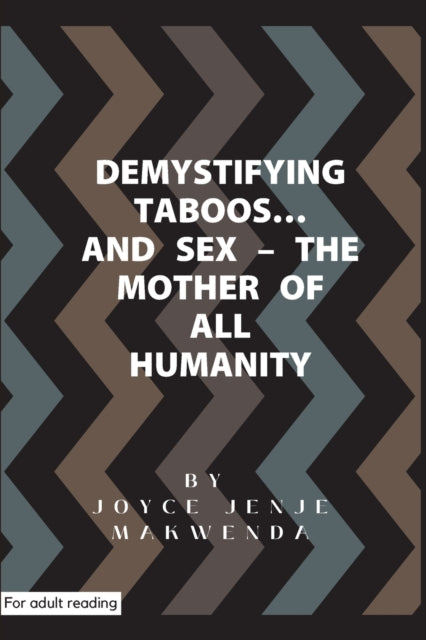Demystifying Taboos and Sex: The Mother of All