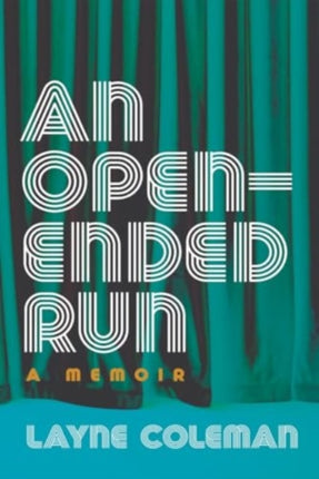 An OpenEnded Run