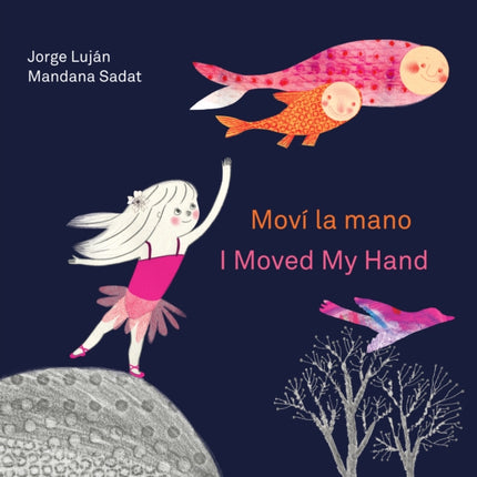 Mov la mano  I Moved My Hand