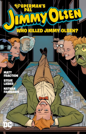 Superman's Pal, Jimmy Olsen: Who Killed Jimmy Olsen?