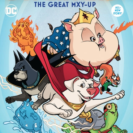 DC League of Super-Pets: The Great Mxy-Up