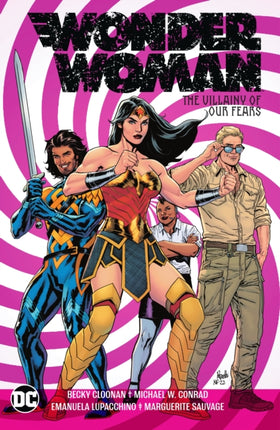 Wonder Woman Vol. 3: The Villainy of Our Fears