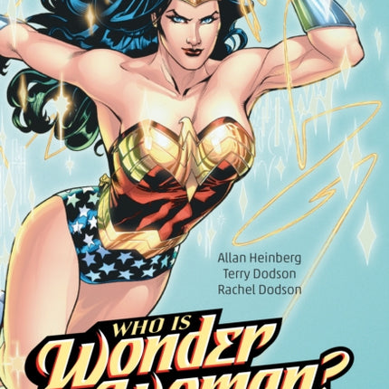 Wonder Woman: Who Is Wonder Woman The Deluxe Edition