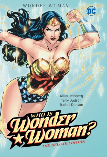 Wonder Woman: Who Is Wonder Woman The Deluxe Edition