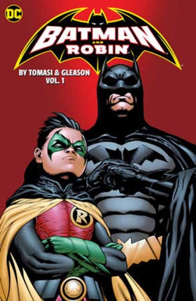 Batman and Robin by Peter J. Tomasi and Patrick Gleason Book One