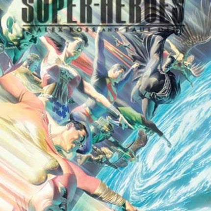 Absolute Justice League The Worlds Greatest SuperHeroes by Alex Ross  Paul Dini New Edition