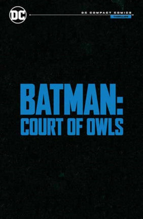 Batman The Court of Owls Saga DC Compact Comics Edition