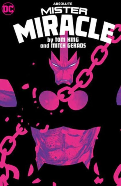 Absolute Mister Miracle by Tom King and Mitch