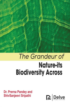 The Grandeur of NatureIts Biodiversity Across