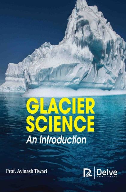Glacier Science  An Introduction