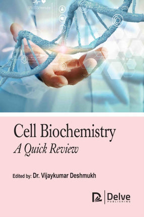 Cell Biochemistry A Quick Review