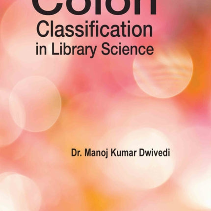 Colon Classification in Library Science