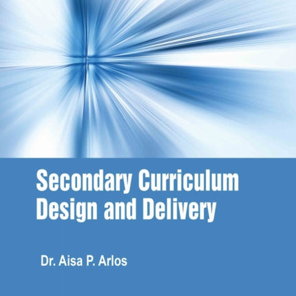 Secondary Curriculum Design and Delivery