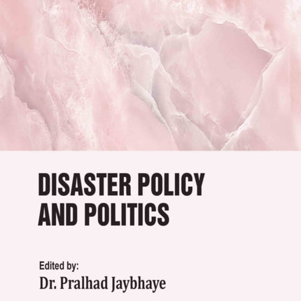 Disaster Policy and Politics