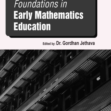 Foundations in Early Mathematics Education