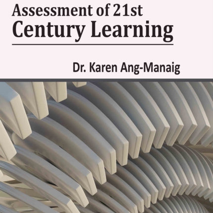 Assessment of 21st Century Learning
