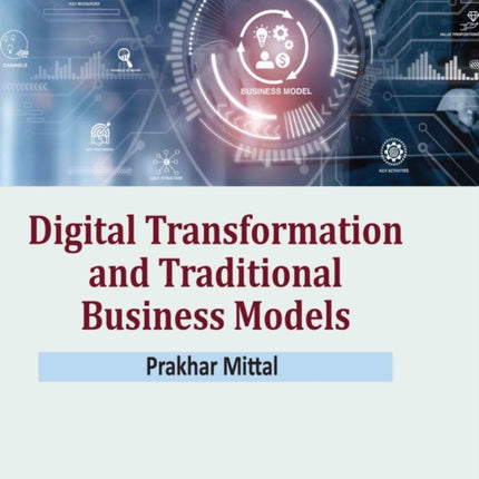 Digital Transformation and Traditional Business Models