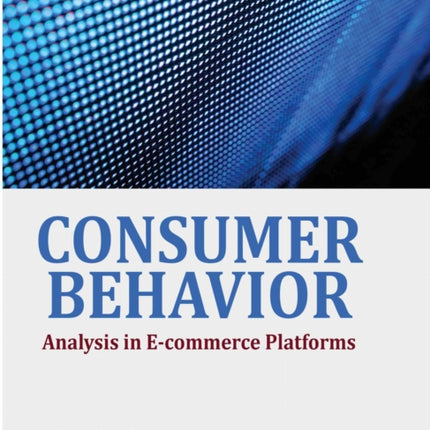 Consumer Behavior Analysis in ECommerce Platforms