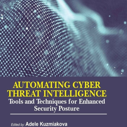 Automating Cyber Threat Intelligence Tools and