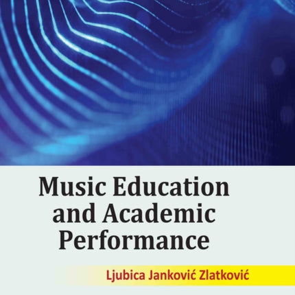 Music Education and Academic Performance