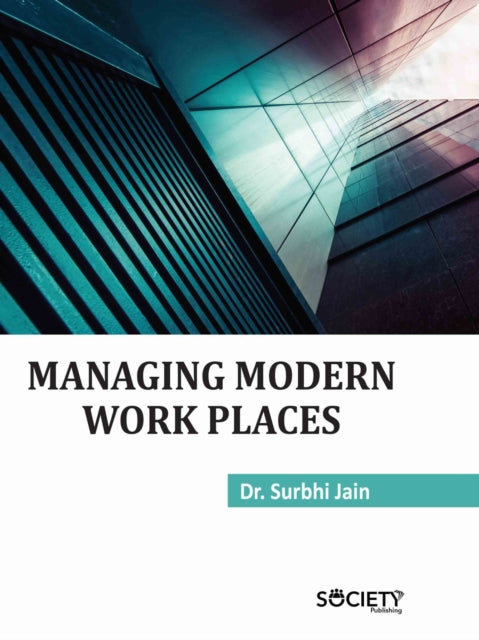 Managing Modern Work Places
