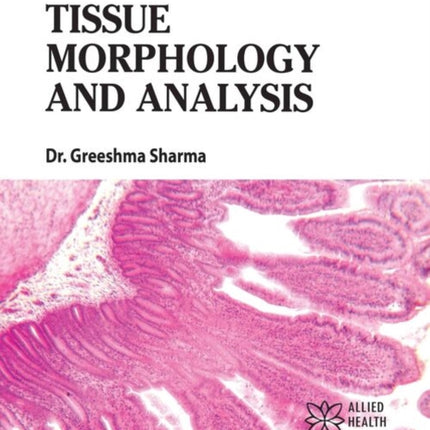 Tissue Morphology and Analysis