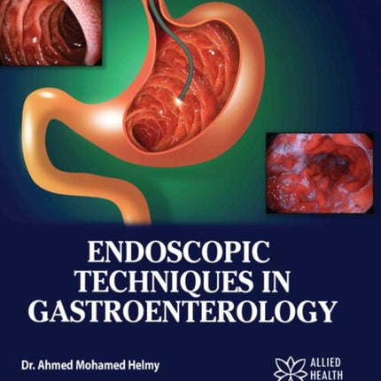 Endoscopic Techniques in Gastroenterology