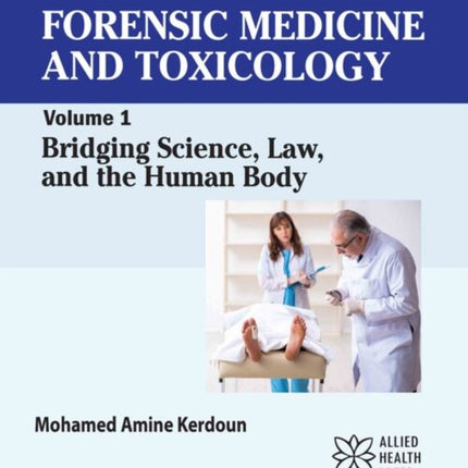 Forensic Medicine and Toxicology Volume 1