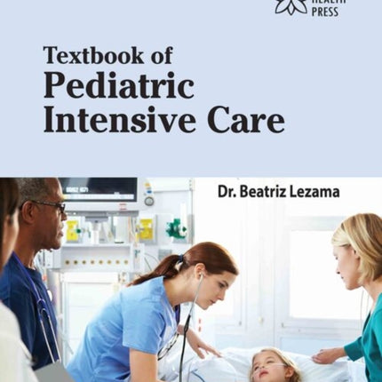Textbook of Pediatric Intensive Care