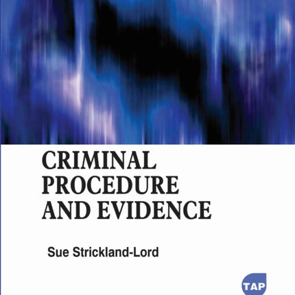 Criminal Procedure and Evidence