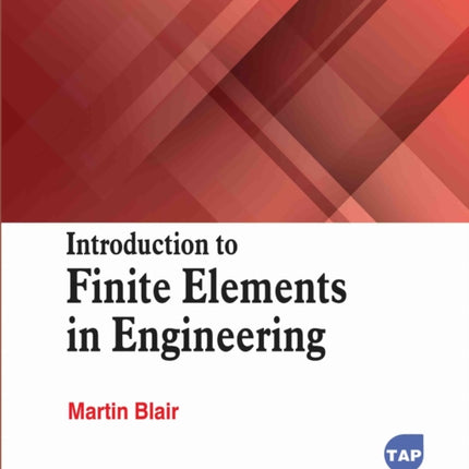 Introduction to Finite Elements in Engineering