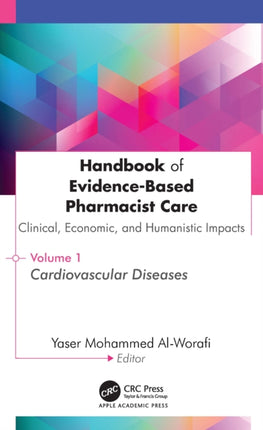 Handbook of EvidenceBased Pharmacist Care Clinical Economic and Humanistic Impacts