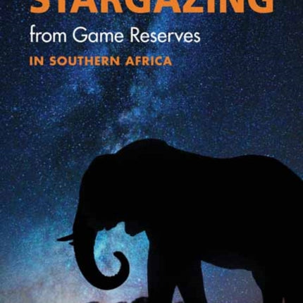 Stargazing from Game Reserves in Southern Africa