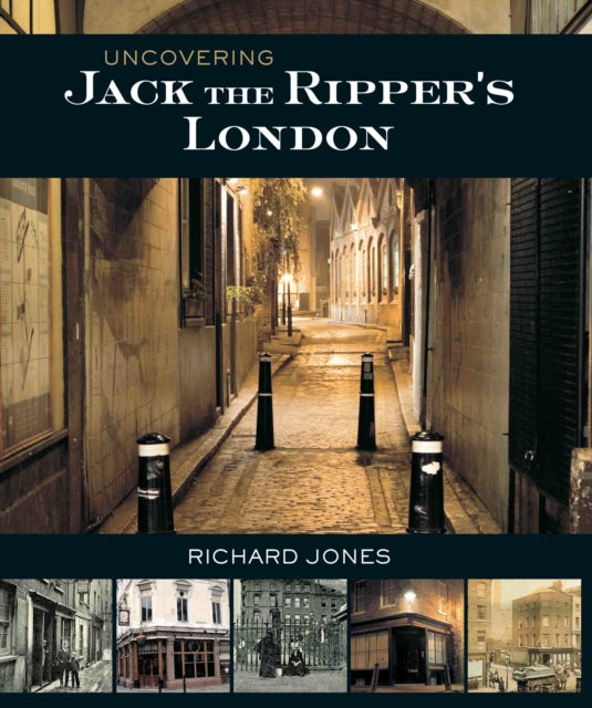 Uncovering Jack the Ripper's London