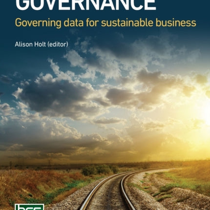 Data Governance: Governing data for sustainable business