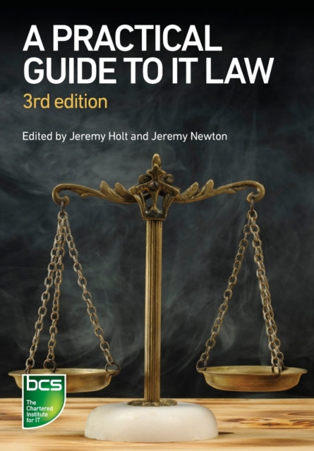 A Practical Guide to IT Law