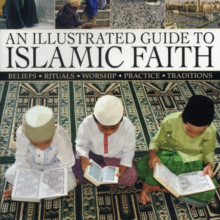 Illustrated Guide to Islamic Faith