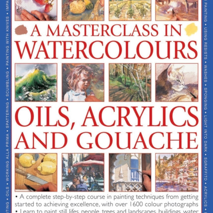 Masterclass in Watercolours, Oils, Acrylics and Gouache